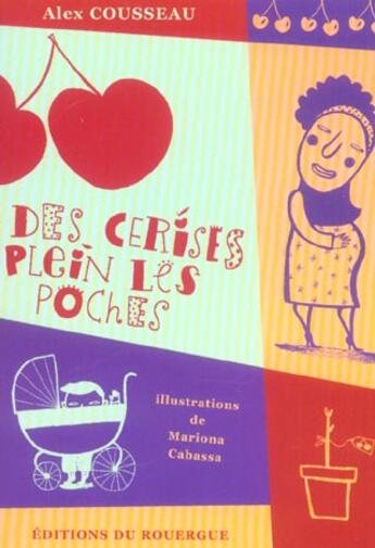 Couverture du livre « Des cerises plein les poches » de Cousseau aux éditions Rouergue