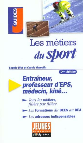 Couverture du livre « Les metiers du sport » de Blot Sophie aux éditions Studyrama