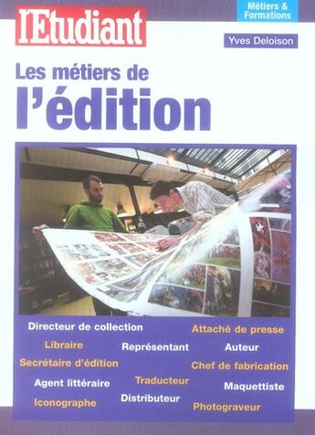 Couverture du livre « Les metiers de l'edition » de Yves Deloison aux éditions L'etudiant