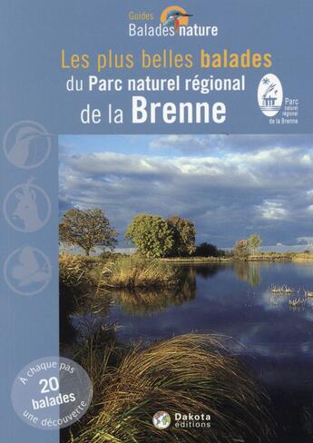 Couverture du livre « BALADES NATURE ; parc naturel régional de la Brenne » de  aux éditions Dakota