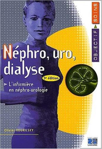 Couverture du livre « Nephro uro dialyse l infirmiere en nephrologue urologie et dialyse 3eme edition » de Editions Lamarre aux éditions Lamarre