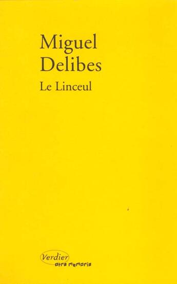 Couverture du livre « Le linceul » de Miguel Delibes aux éditions Verdier