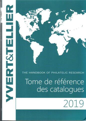 Couverture du livre « Tome de référence des catalogues 2019 » de Yvert Et Tellier aux éditions Yvert Et Tellier