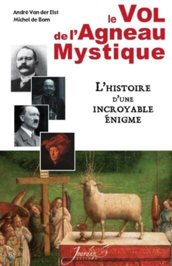 Couverture du livre « Le vol de l'agneau mystique » de Vanderelst/Bom aux éditions Jourdan