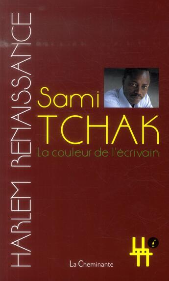 Couverture du livre « La couleur de l'écrivain » de Sami Tchak aux éditions La Cheminante