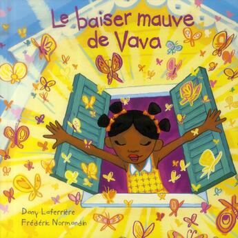 Couverture du livre « Le baiser mauve de Vava » de Frederic Normandin et Dany Laferriere aux éditions La Bagnole