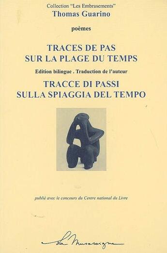 Couverture du livre « Traces de pas sur la plage du temps ; tracce di passi sulla spiaggia del tempo » de Thomas Guarino aux éditions La Musaraigne