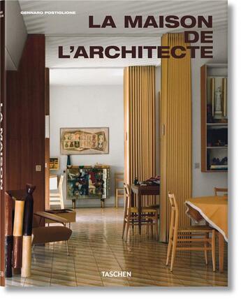 Couverture du livre « La maison de l'architecte » de Gennaro Postiglione aux éditions Taschen