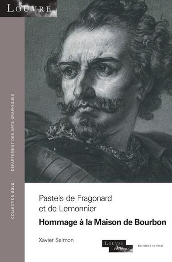 Couverture du livre « Pastels de Fragonard et de Lemonnier : hommage à la maison de Bourbon » de Xavier Salmon aux éditions El Viso