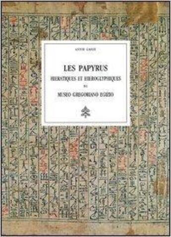 Couverture du livre « Les papyrus hiératiques et hiéroglyphiques du Museo Gregoriano Egizio » de Annie Gasse aux éditions Musees Du Vatican