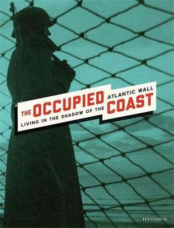 Couverture du livre « The occupied coast » de Aline Sax/ Hannelore aux éditions Hannibal