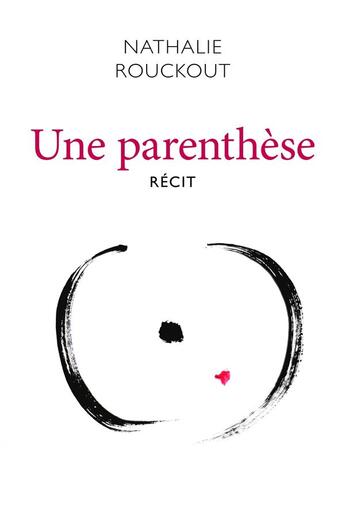 Couverture du livre « Une parenthèse » de Nathalie Rouckout aux éditions Librinova