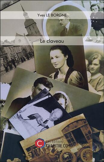 Couverture du livre « Le claveau » de Yves Le Borgne aux éditions Chapitre.com