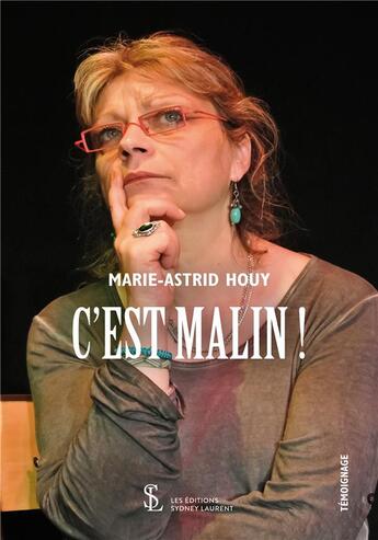 Couverture du livre « C'est Malin ! » de Marie-Astrid Houy aux éditions Sydney Laurent