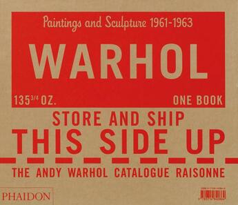 Couverture du livre « Andy Warhol, catalogue raisonné t.1 ; paintings and sculpture 1961-1963 » de Neil Printz et George Frei aux éditions Phaidon Press