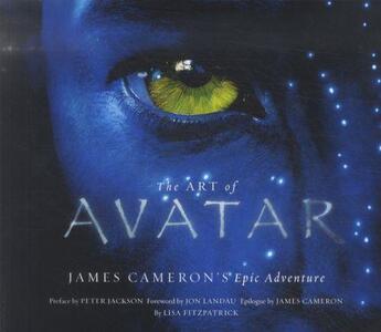 Couverture du livre « The Art of Avatar ; James Cameron's Epic Adventure » de Lisa Fitzpatrick aux éditions Abrams