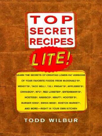 Couverture du livre « Top Secret Recipes Lite! » de Wilbur Todd aux éditions Penguin Group Us