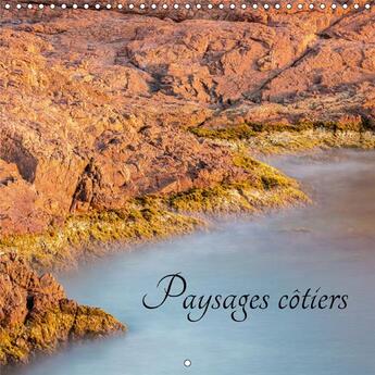 Couverture du livre « Paysages cotiers calendrier mural 2018 300 300 mm square - avis de tempete sur les cotes » de Nazareno F aux éditions Calvendo