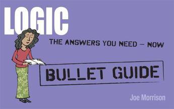 Couverture du livre « Logic: Bullet Guides Ebook Epub » de Morrison Joe aux éditions Hodder Education Digital