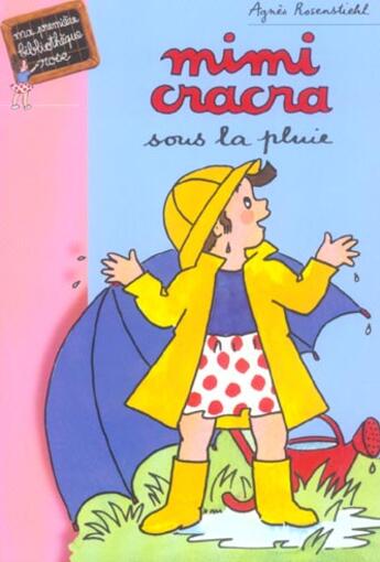 Couverture du livre « Mimi cracra joue sous la pluie » de Rosenstiehl A aux éditions Le Livre De Poche Jeunesse