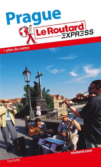 Couverture du livre « LE ROUTARD EXPRESS ; Prague » de  aux éditions Hachette Tourisme