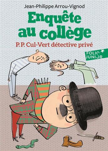 Couverture du livre « Enquête au collège Tome 3 : P.P. Cul-Vert détective privé » de Jean-Philippe Arrou-Vignod aux éditions Gallimard-jeunesse