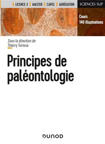 Couverture du livre « Principes de paléontologie » de Thierry Tortosa et Collectif aux éditions Dunod