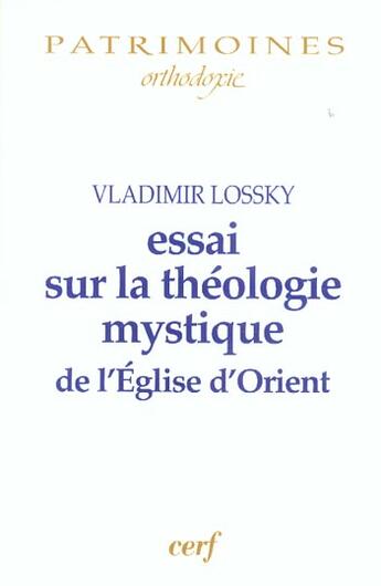 Couverture du livre « Essai sur la théologie mystique de l'Église d'Orient » de Vladimir Lossky aux éditions Cerf