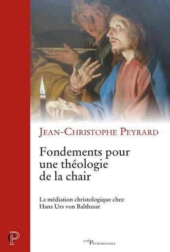 Couverture du livre « Fondements pour une théologie de la chair » de Peyrard Jean-Christo aux éditions Cerf