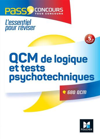 Couverture du livre « Pass'concours : QCM de logique et tests psychotechniques ; concours fonction publique (3e édition) » de Valerie Beal aux éditions Foucher