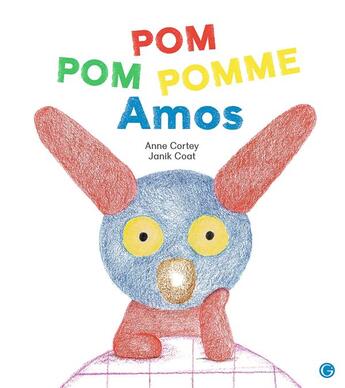 Couverture du livre « Pom Pom Pomme Amos » de Janik Coat et Anne Cortey aux éditions Grasset Jeunesse