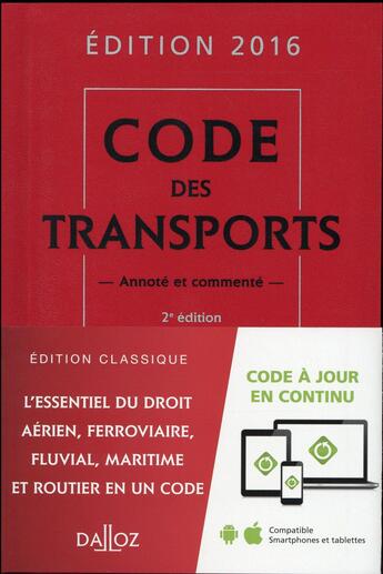 Couverture du livre « Code des transports 2016, annoté et commenté (2e édition) » de  aux éditions Dalloz