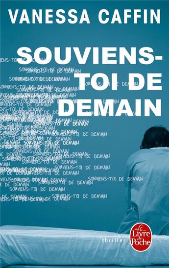 Couverture du livre « Souviens-toi de demain » de Vanessa Caffin aux éditions Le Livre De Poche