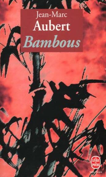 Couverture du livre « Bambous » de Aubert-J.M aux éditions Le Livre De Poche