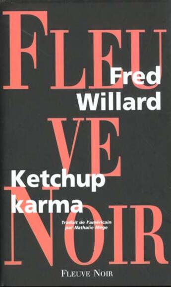 Couverture du livre « Ketchup karma » de Fred Willard aux éditions Fleuve Editions