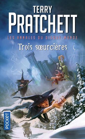 Couverture du livre « Les Annales du Disque-Monde Tome 6 : Trois soeurcières » de Terry Pratchett aux éditions Pocket