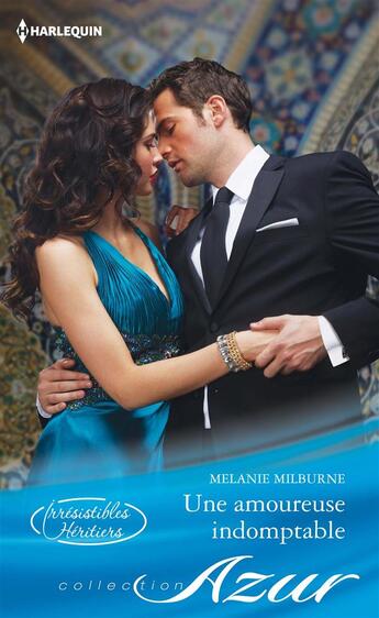 Couverture du livre « Une amoureuse indompable » de Melanie Milburne aux éditions Harlequin