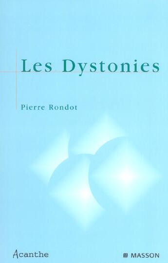 Couverture du livre « Les dystonies » de Rondot Pierre aux éditions Elsevier-masson