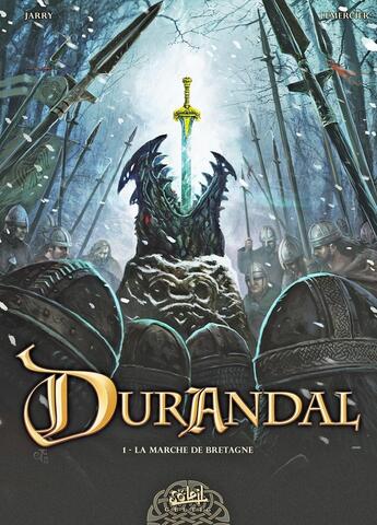 Couverture du livre « Durandal Tome 1 ; la marche de Bretagne » de Nicolas Jarry et Gwendal Lemercier aux éditions Soleil