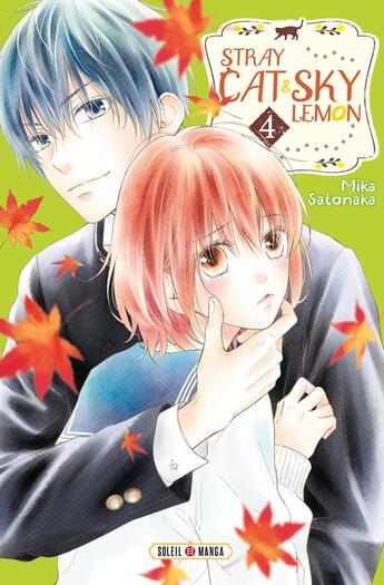 Couverture du livre « Stray Cat & Sky Lemon Tome 4 » de Mika Satonaka aux éditions Soleil