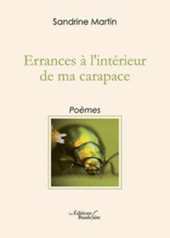 Couverture du livre « Errances a l interieur de ma carapace » de Sandrine Martin aux éditions Baudelaire