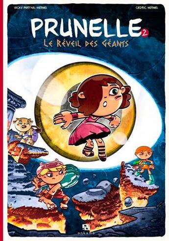 Couverture du livre « Prunelle t.2 ; le réveil des géants » de Vicky Portail-Kernel et Cedric Kernel aux éditions Ankama