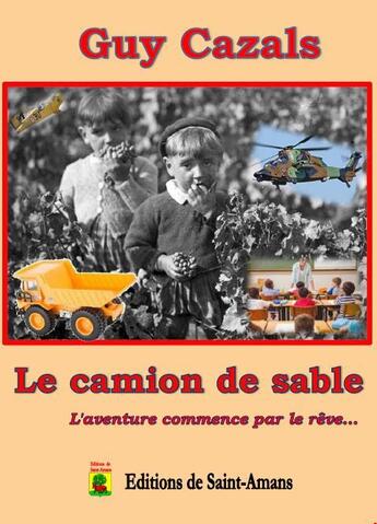 Couverture du livre « Le camion de sable » de Guy Cazals aux éditions De Saint Amans