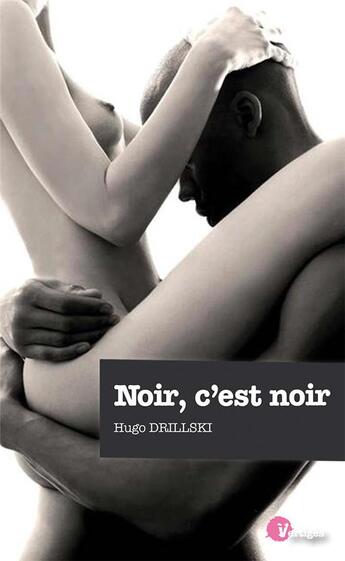 Couverture du livre « Noir, c'est noir » de Hugo Drillski aux éditions Tabou