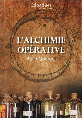 Couverture du livre « L'alchimie opérative » de Alain Queruel aux éditions Editions De Midi