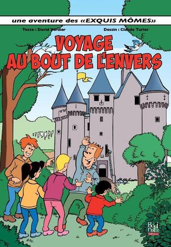 Couverture du livre « Voyage au bout de l envers » de David Verdier et Claude Turier aux éditions La Bouinotte