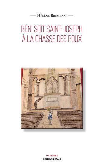 Couverture du livre « Béni soit Saint Joseph à la chasse aux poux » de Helene Bresciani aux éditions Editions Maia