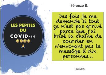 Couverture du livre « Les pepites du covid 19 » de B. Ferouze aux éditions Edilivre