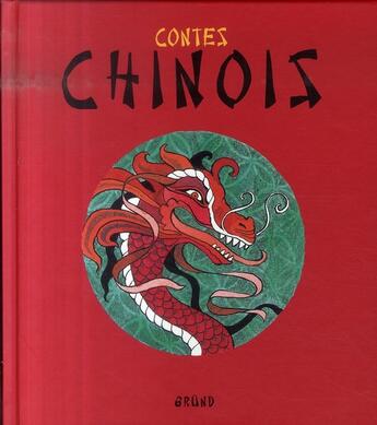 Couverture du livre « Contes chinois » de  aux éditions Grund