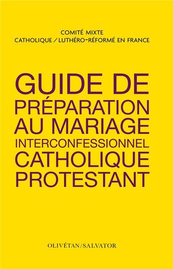 Couverture du livre « Guide de préparation au mariage interconfessionnel catholique et protestant » de  aux éditions Salvator